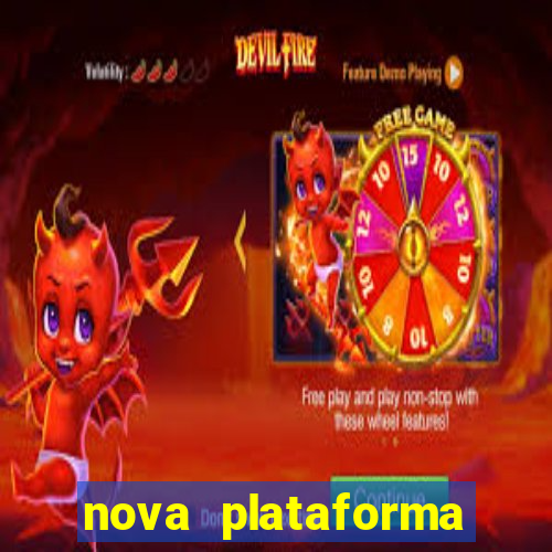 nova plataforma pagando muito